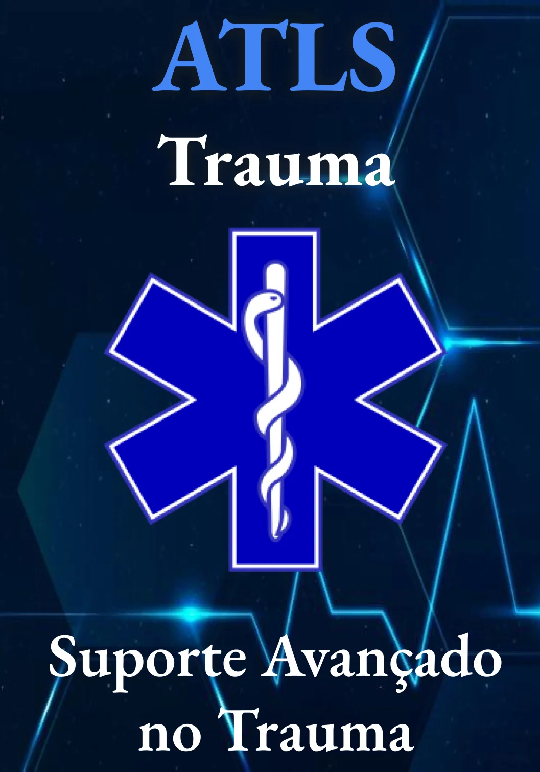 Protocolo ATLS / Suporte Avançado de Trauma